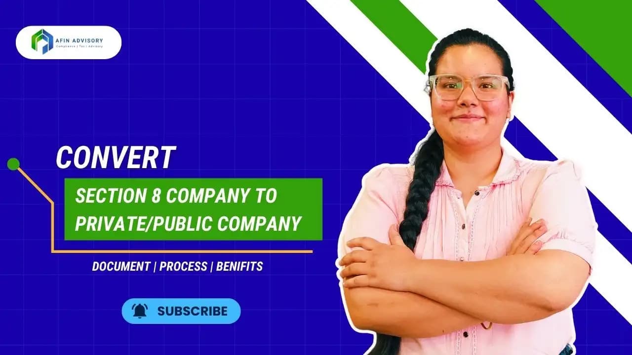 Convert Section 8 Company to Private or Public Limited